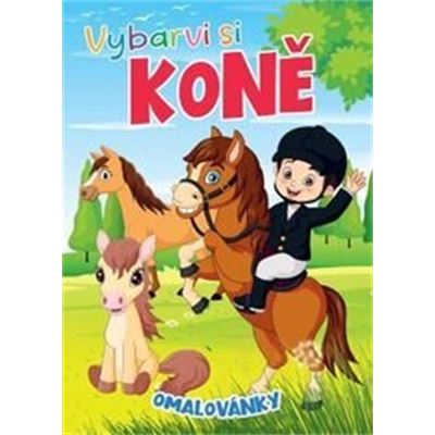 Omaloánky vyfarbi si kone                                                       